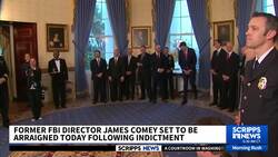 Former FBI Director Comey to be arraigned on lying to Congress, obstruction charges News Clip