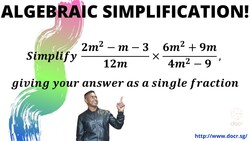 Learn Algebraic Simplification Techniques! Instructional Video