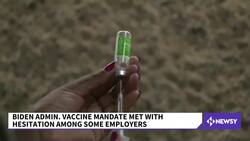 Vaccine Mandate Met With Hesitation Among Some Employers News Clip