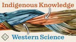 Introduction to Indigenous Knowledge : Ep 8 of Crash Course Native American History Instructional Video