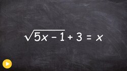 Solving a Radical Equation When You Have One Extraneous Solution Instructional Video