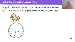 Measure mass in whole kilograms and grams Instructional Video