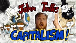 My Problems with Capitalism - John Talks Instructional Video