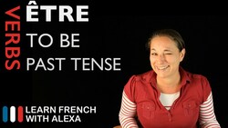 Être (to be) — Past Tense Instructional Video