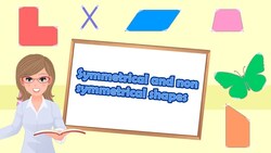 Symmetrical and Non Symmetrical Shapes Instructional Video