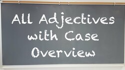 German Adjectives w/ Case Overview - Deutsch lernen Instructional Video