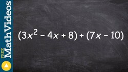 Adding a trinomial to a binomial and simplifying the result Instructional Video