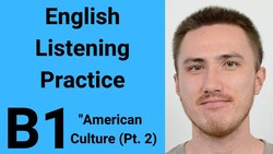 B1 English Listening Practice - American Culture Pt 2 Instructional Video