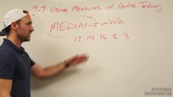 MEASURES OF CENTRAL TENDENCY - Algebra 2.7 Instructional Video