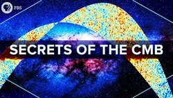 Secrets of the Cosmic Microwave Background Instructional Video