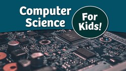 History of Computer Science for Kids | Bedtime History Instructional Video