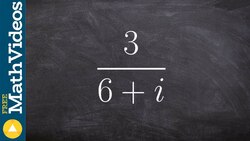 Learn how to divide a number by a complex number and the conjugate Instructional Video
