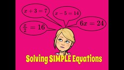 Solving Simple Equations (Using Inverse Operations) Instructional Video