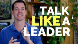 How to Speak Like a Leader Instructional Video