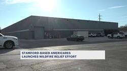 'Every little bit helps.' Stamford-based Americares launches California wildfire relief effort News Clip