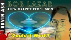 Could Bob Lazar’s Claims About Element 115 and Alien Propulsion Be Real? Instructional Video