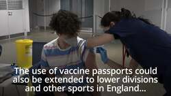 Ministers eye vaccine passports for Premier League matches and large events News Clip