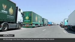 Gaza aid has slowed to a trickle News Clip