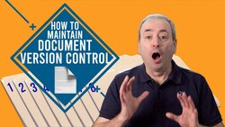 How to Maintain Document Version Control on Your Project Instructional Video