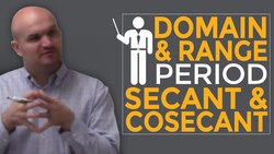 Find the domain range and period for cosecant and secant functions Instructional Video