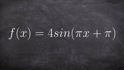 Graphing the Sine Function with a Phase Shift Instructional Video
