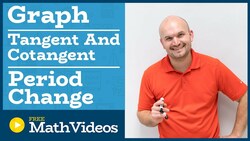 Master graphing tangent and cotangent with a change in period Instructional Video