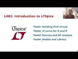 Lab 1 Introduction to LTSpice -Task 0 Instructional Video