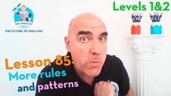 Lesson 85 - More rules and patterns (Levels 1&2) Instructional Video