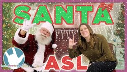 Santa Learns How to Sign American Sign Language Instructional Video
