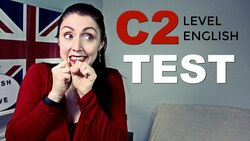 C2 English Level Test Instructional Video
