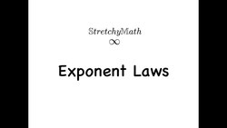 Exponents part 2: Exponent Laws Instructional Video