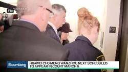 Huawei CFO Extradition Case Begins in Canada News Clip