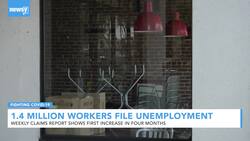 Weekly Unemployment Claims Report Shows First Increase In Four Months News Clip