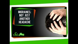 Migraines: Not Just Another Headache Instructional Video