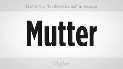 How to Say "Mother" & "Father" in German Instructional Video