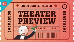 Crash Course Theater and Drama Preview! Instructional Video