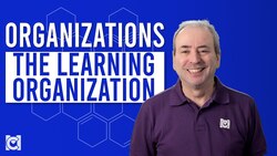 What is Peter Senge's Learning Organization? Instructional Video