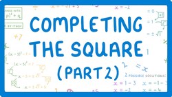 GCSE Maths - How to Solve a Quadratic by Completing the Square (Part 2 - Solve When a=1) #53 Instructional Video