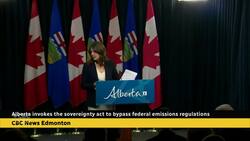 Alberta government invoking Sovereignty Act for a second time to bypass federal emissions regulations News Clip