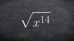 Learn how to use prime factorization to simplify square root of a variable with 14th power Instructional Video
