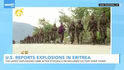 U.S. Embassy Reports Explosions In Eritrea Amid Unrest In East Africa News Clip