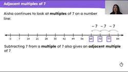 Explain the relationship between adjacent multiples of seven Instructional Video