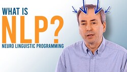 What is NLP - Neuro Linguistic Programming? Instructional Video