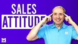 5 Components of a Powerful Sales Attitude Instructional Video
