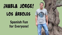Kids Learn Spanish | Trees in Spanish | Habla Jorge Los árboles Instructional Video