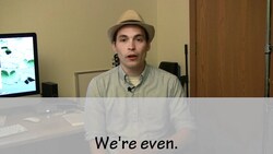 How to say "We're even." in Spanish (Día 90) Instructional Video