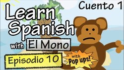 Learn Spanish with El Mono - Episode 10 - With Grammar Pop-Ups! Instructional Video