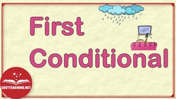 First Conditional Explained | Conditional Series Ep. 2 | EasyTeaching Instructional Video