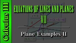Calculus III: Equations of Lines and Planes (Level 7) | Plane Examples II Instructional Video