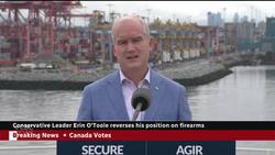 O'Toole reverses party position on firearms, will keep Liberal ban News Clip